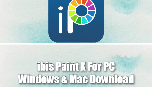 Ibis Paint X Download For Mac